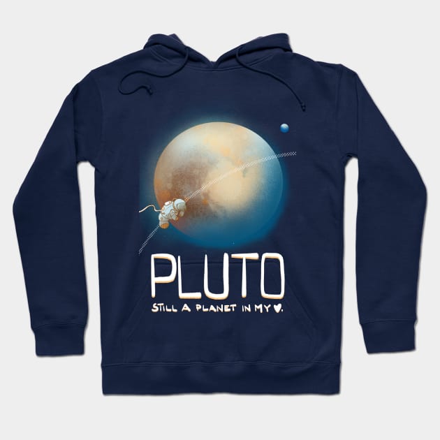 Pluto, you are still a planet in my heart Hoodie by tostoini